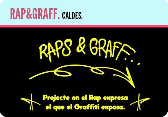 RAP & GRAFF. Caldes de Malavella